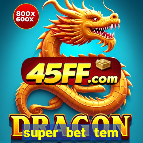 super bet tem pagamento antecipado